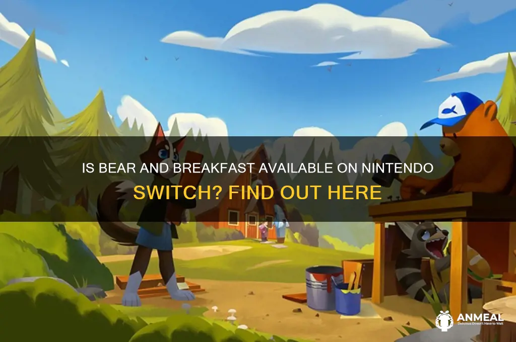 is bear and breakfast on switch