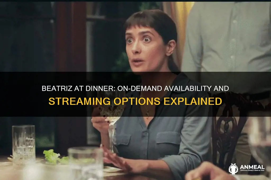 is beatriz at dinner on demand
