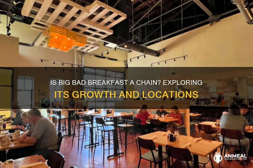 is big bad breakfast a chain