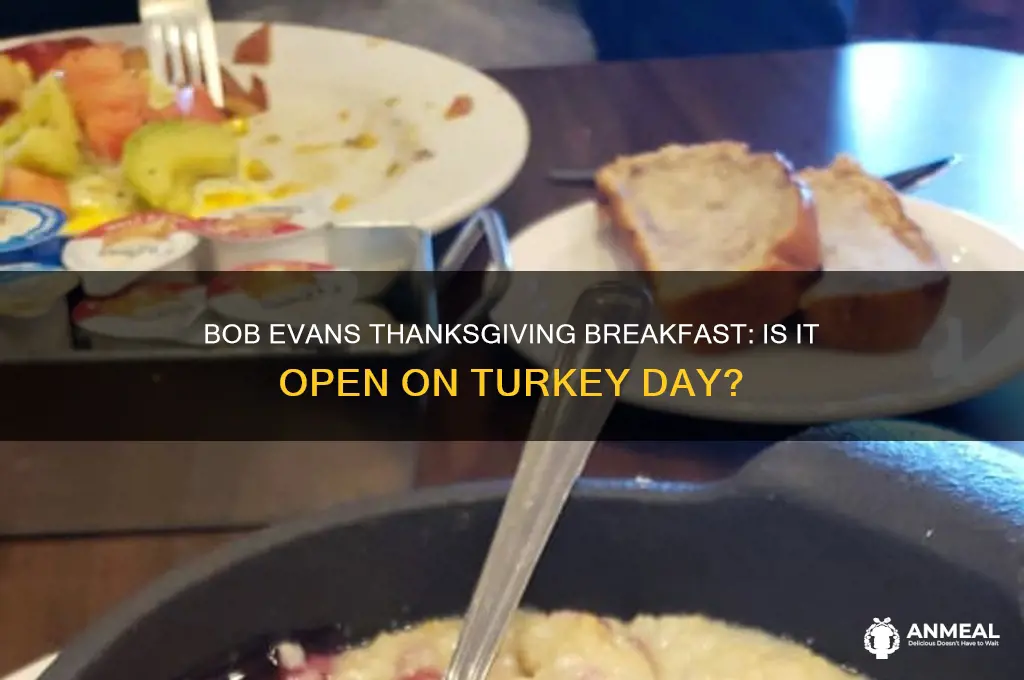 is bob evans restaurant open for breakfast on thanksgiving