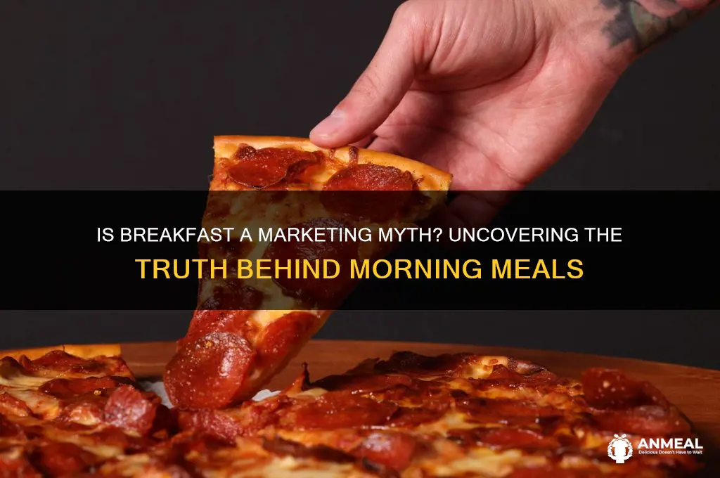 is breakfast a propagando so that people buy more food