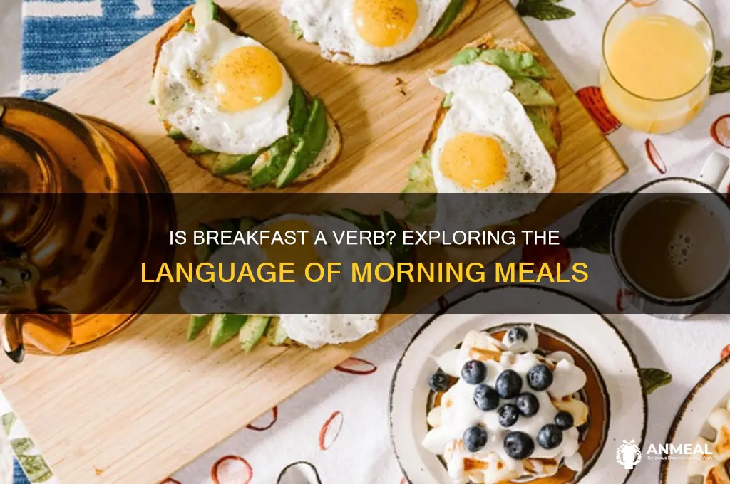 is breakfast a verb