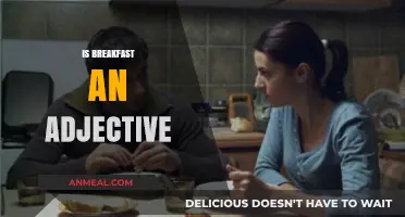 Is Breakfast an Adjective? Unraveling the Linguistic Mystery Behind the Word