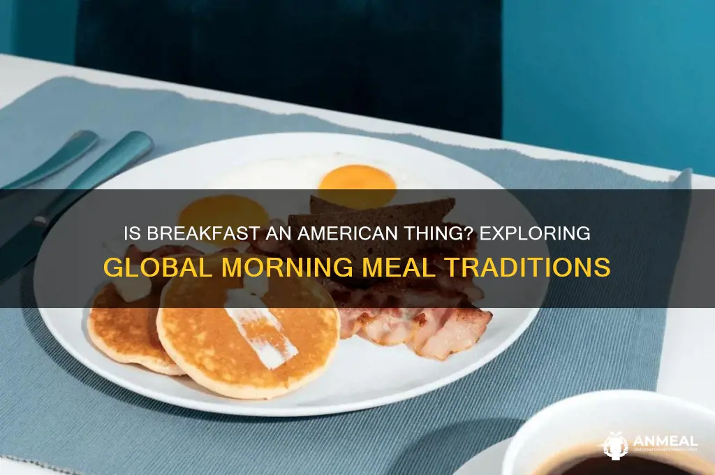 is breakfast an american thing