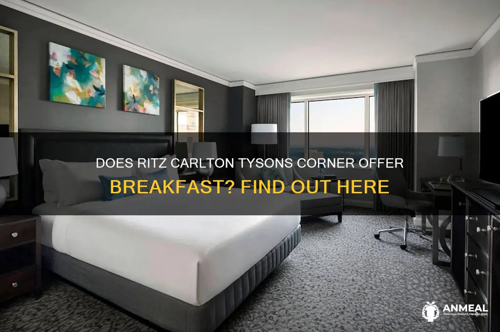 is breakfast available at ritz carlton tysons corner