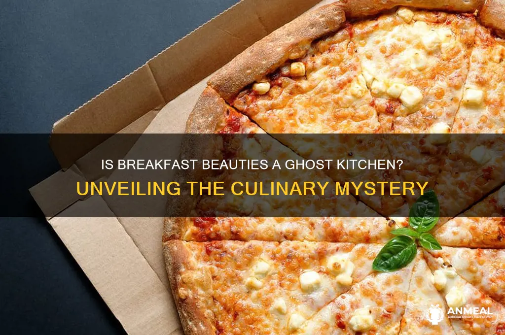 is breakfast beauties a ghost kitchen