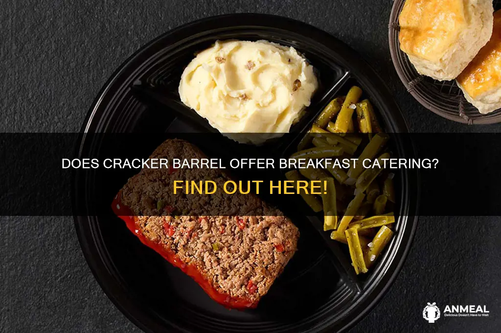 is breakfast catering available at cracker barrel