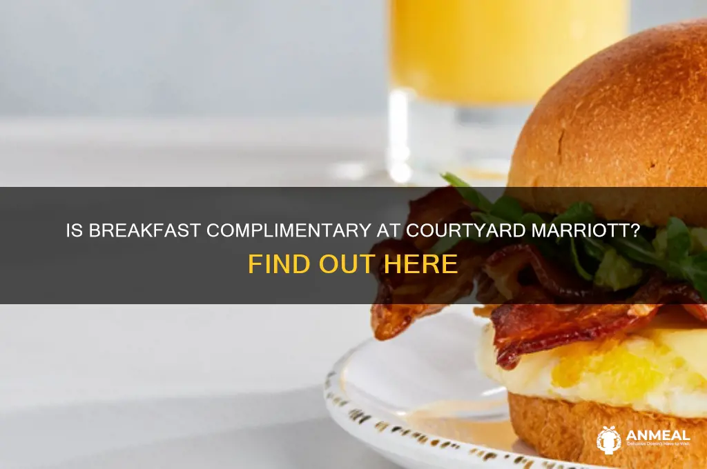 is breakfast complimentary at courtyard