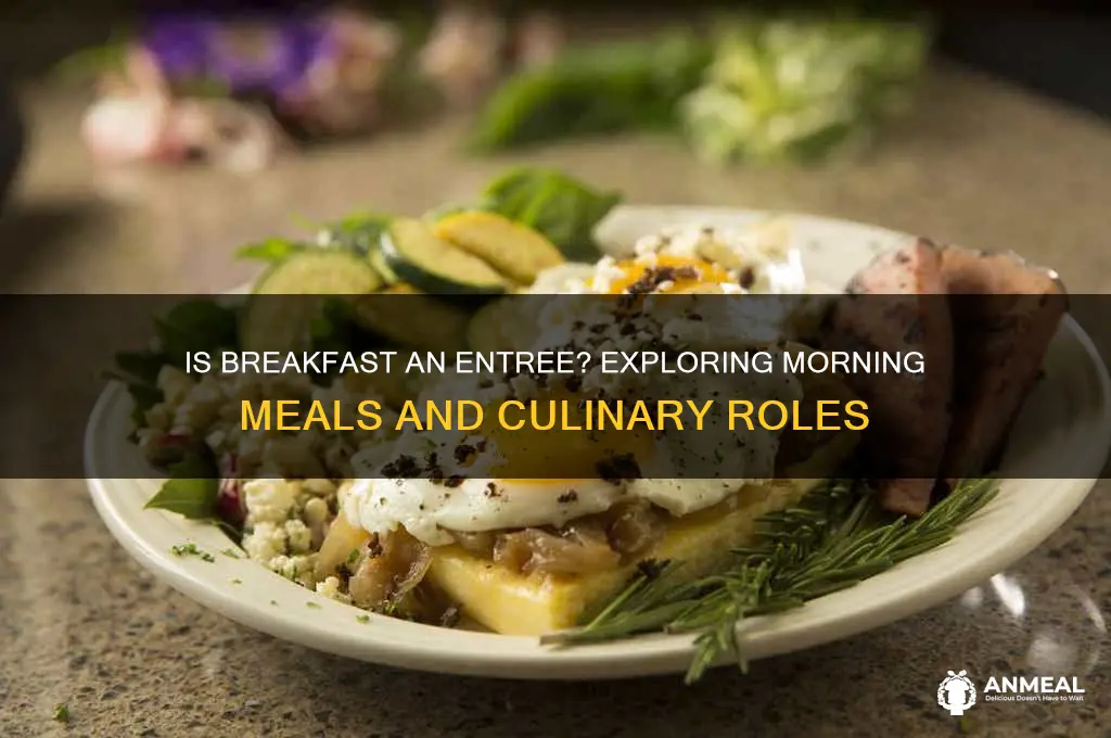 is breakfast considered an entree