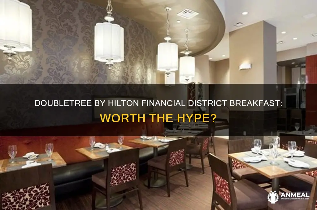 is breakfast doubletree by hilton financial district breakfast