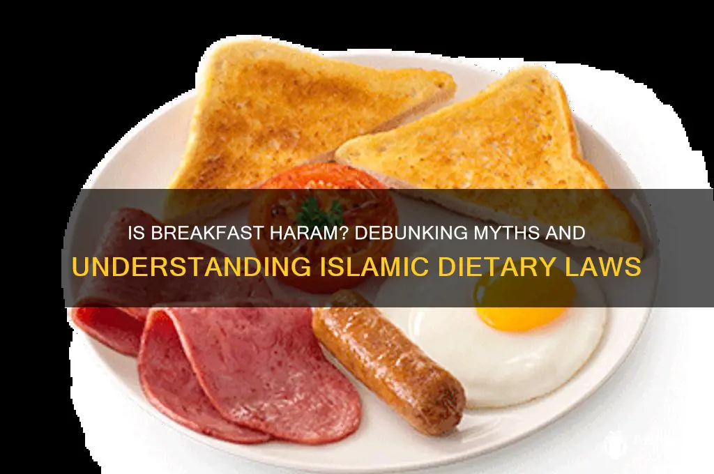 is breakfast haram