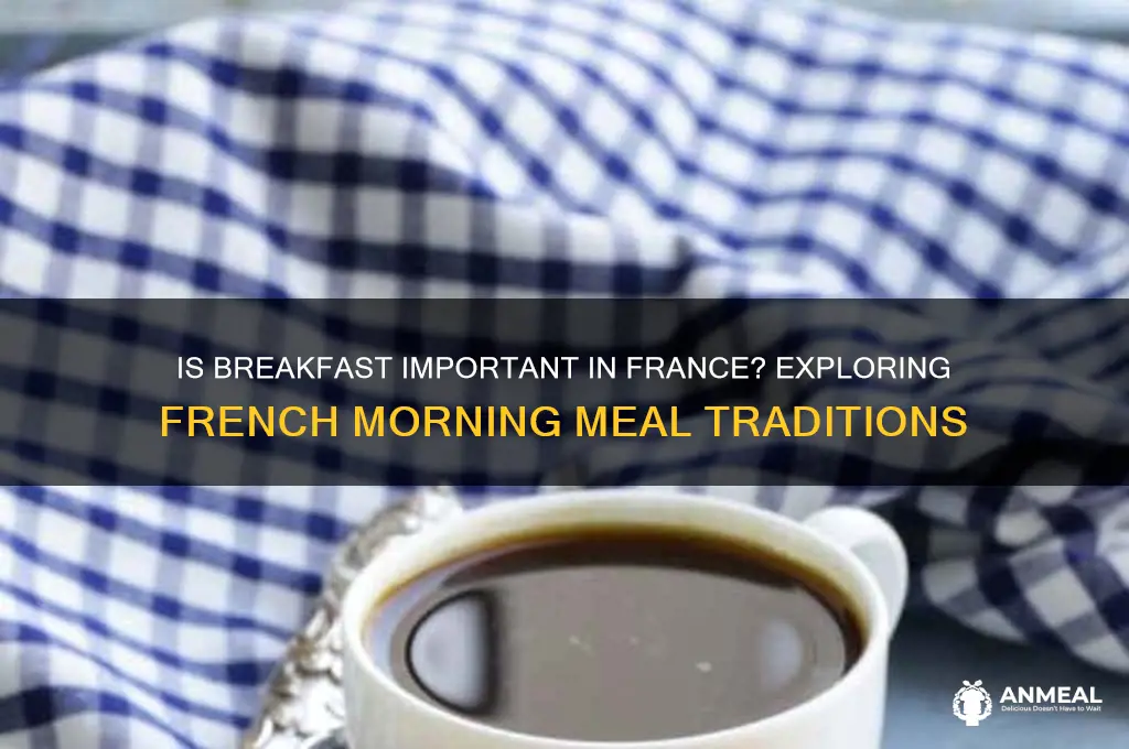 is breakfast important in france