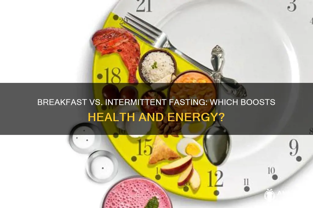 is breakfast important intermittent fasting