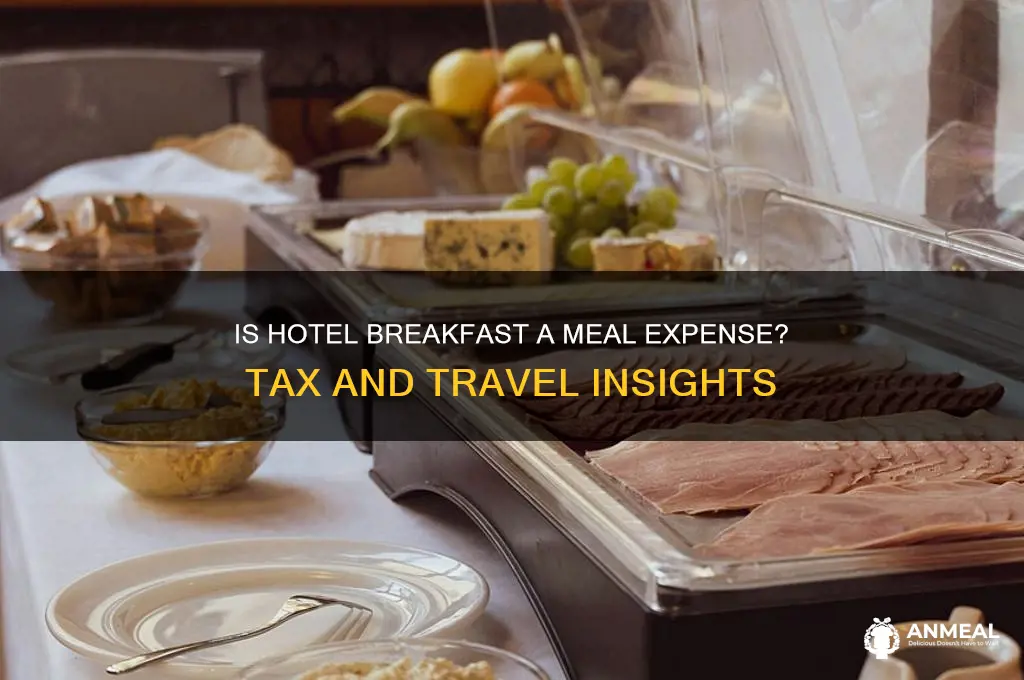 is breakfast in hotel considered meal expenses
