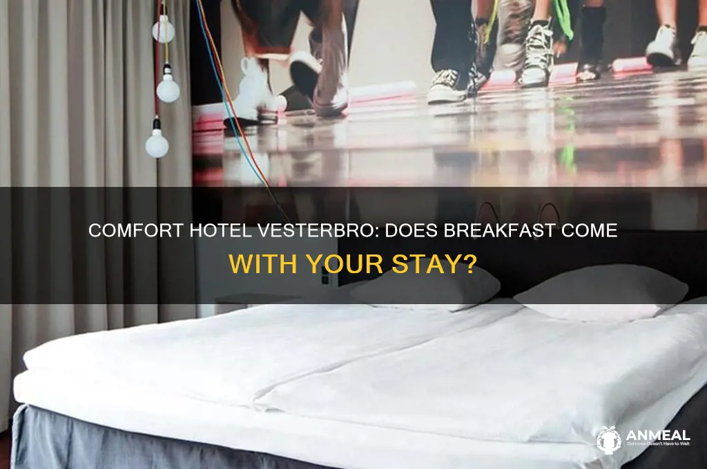 is breakfast included at comfort hotel vesterbro