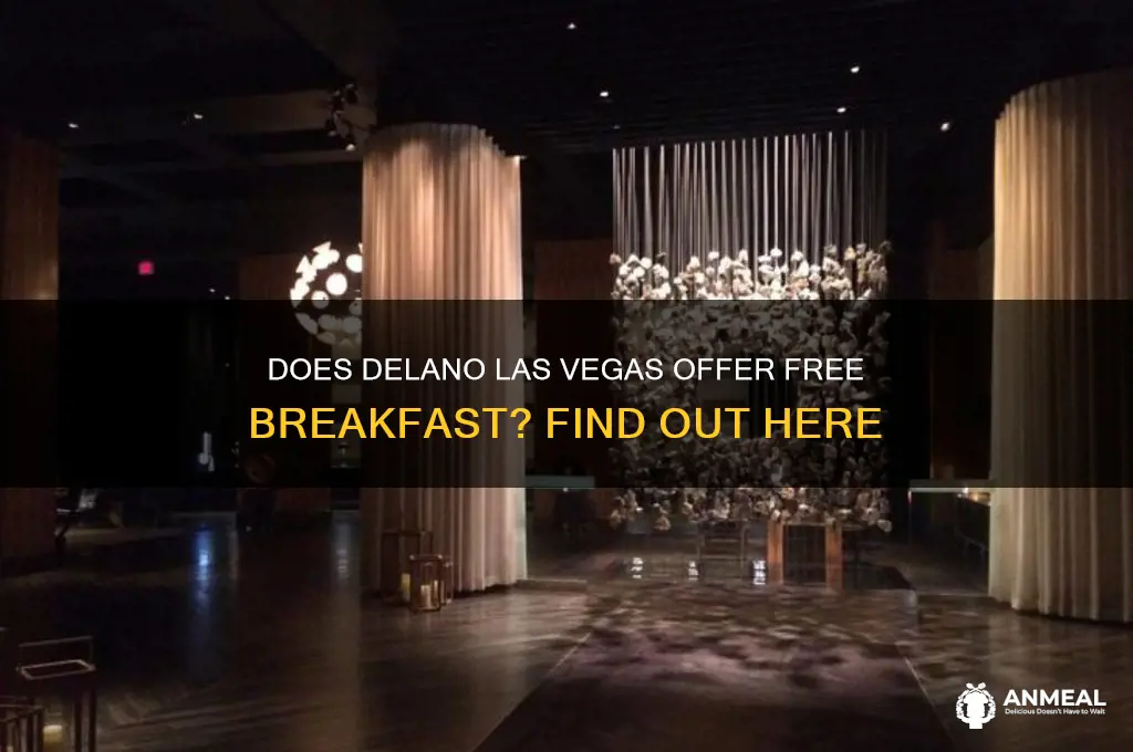 is breakfast included at delano las vegas