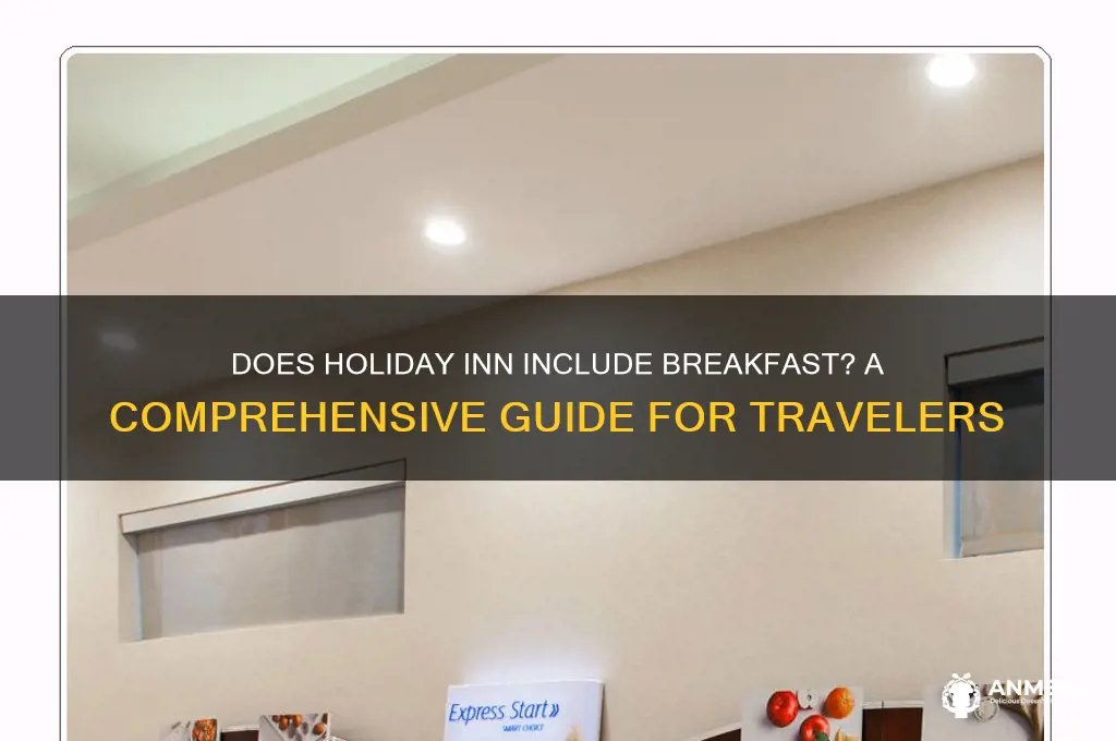 is breakfast included at holiday inn