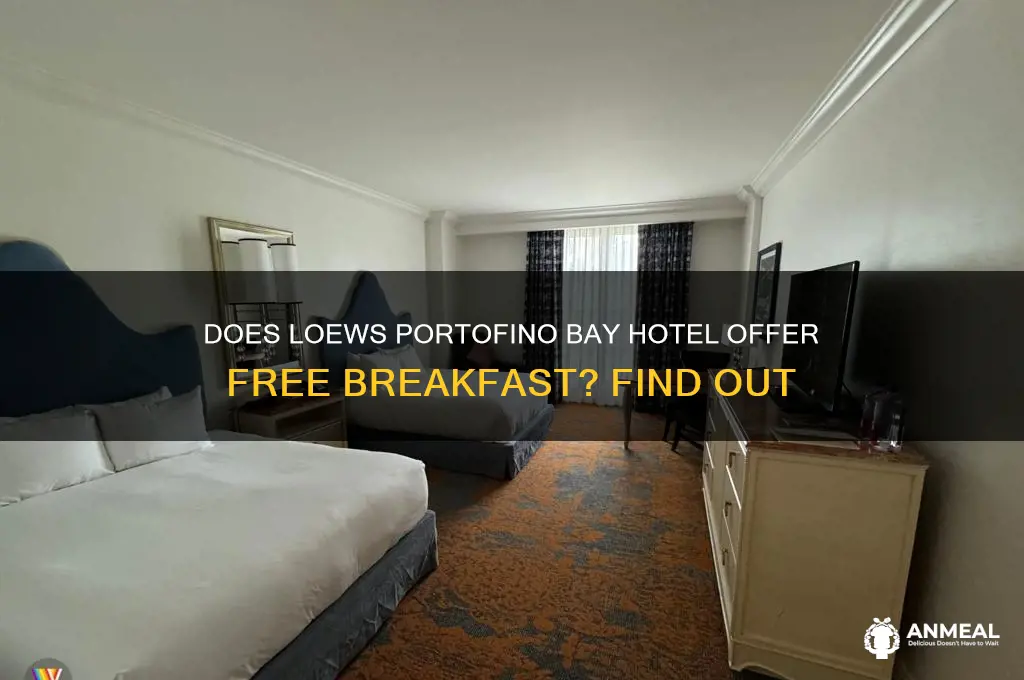 is breakfast included at loews portofino
