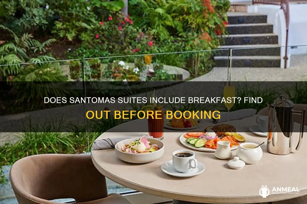 is breakfast included at santomas suites