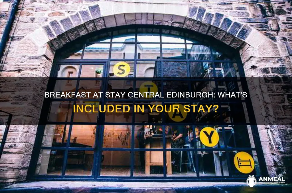 is breakfast included at stay central edinburgh