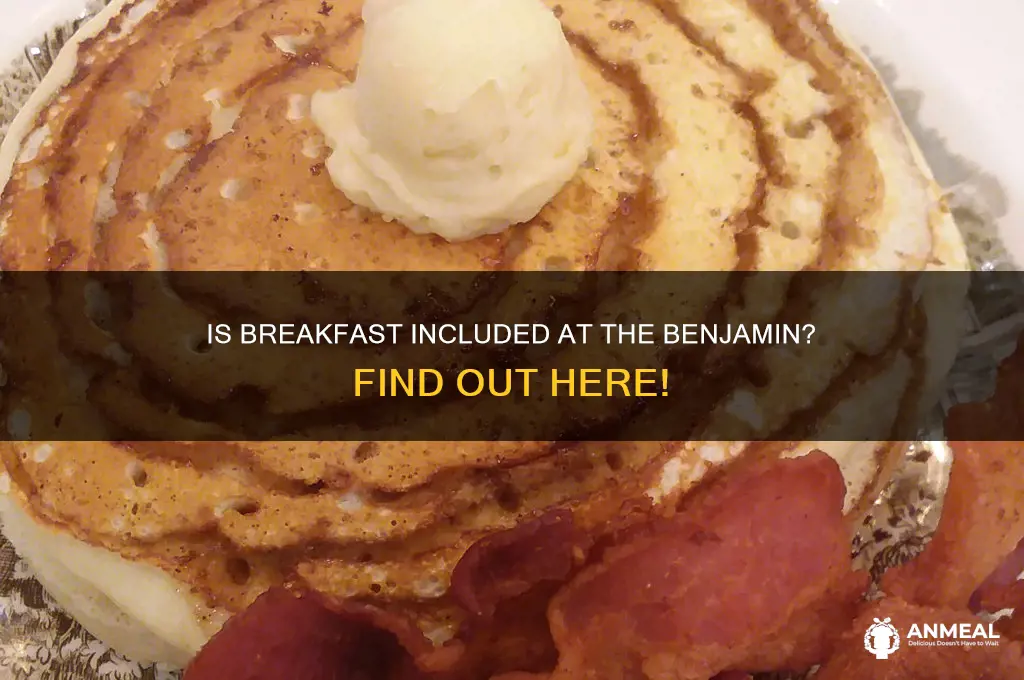 is breakfast included at the benjamin