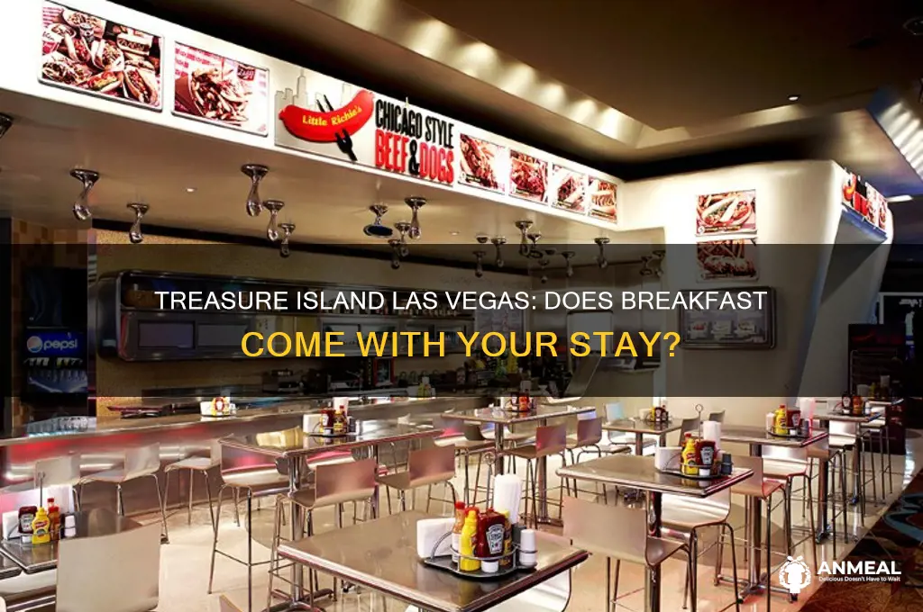 is breakfast included at the treasure island hotel las vegas