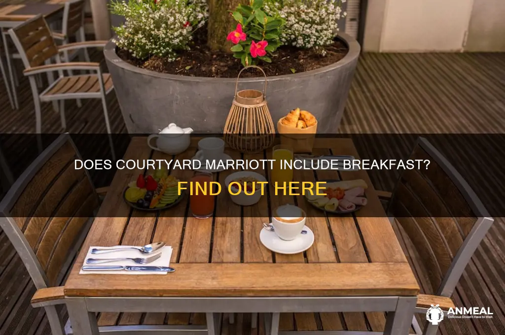 is breakfast included courtyard marriott