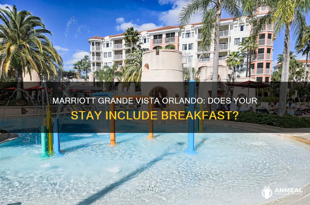 is breakfast included in marriot grande vista orlando