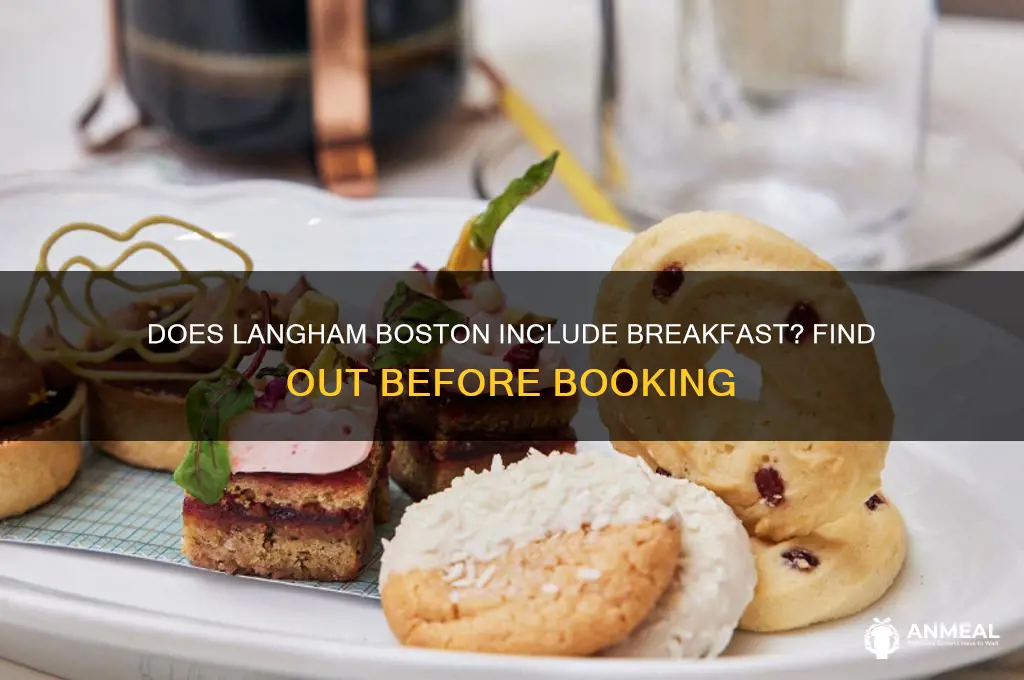 is breakfast included in the langham boston