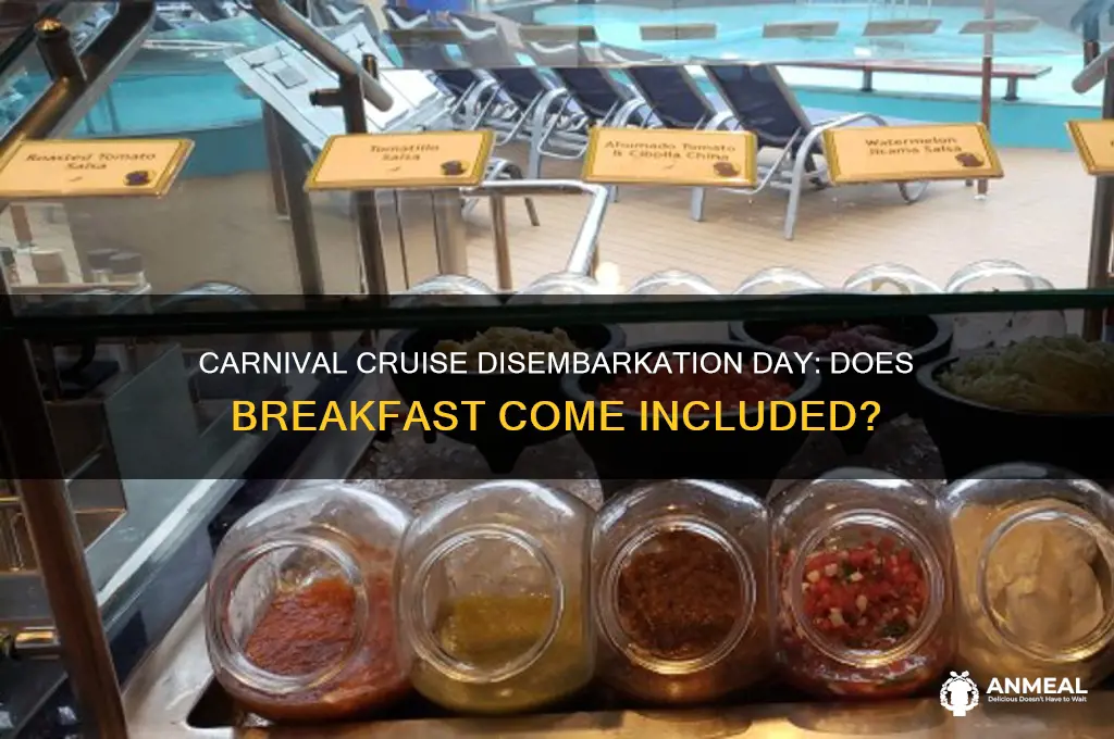 is breakfast included the day of disembarkation on carnival cruise