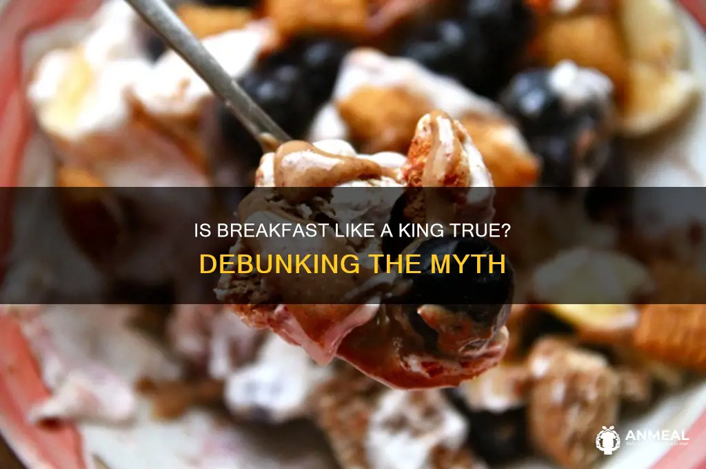 is breakfast like a king true