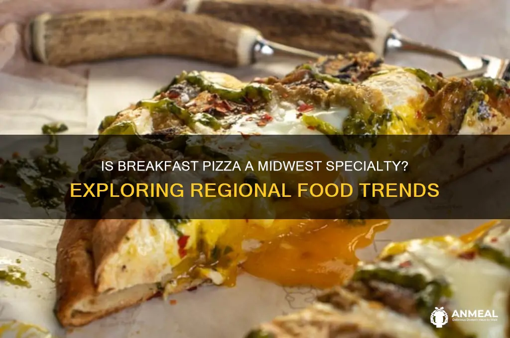 is breakfast pizza a midwest thing