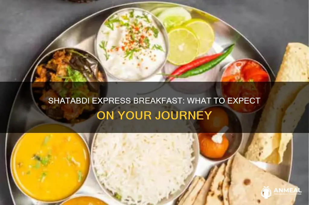 is breakfast provided in shatabdi