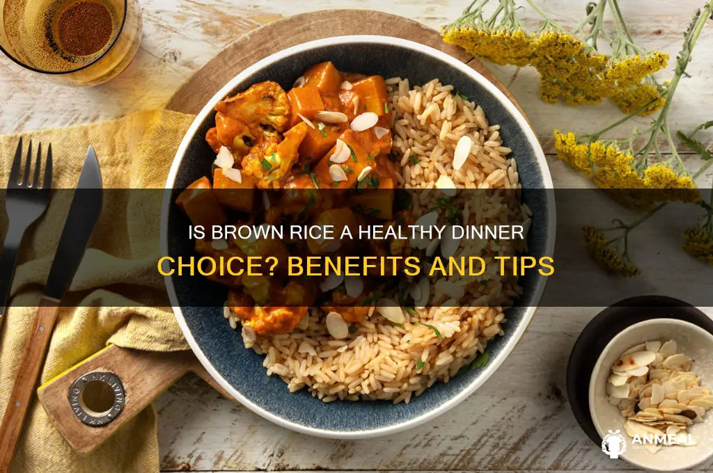 is brown rice healthy for dinner