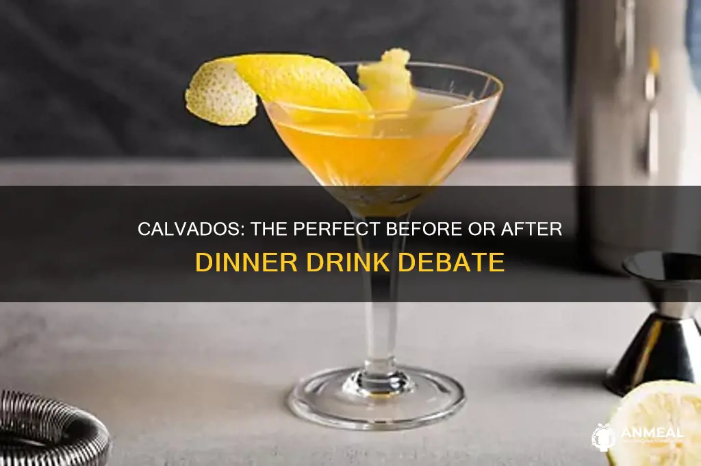 is calvados a before or after dinner drink