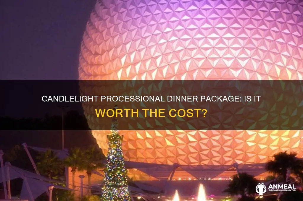 is candlelight processional dinner package worth it