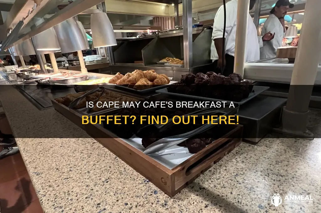 is cape may cafe breakfast a buffet