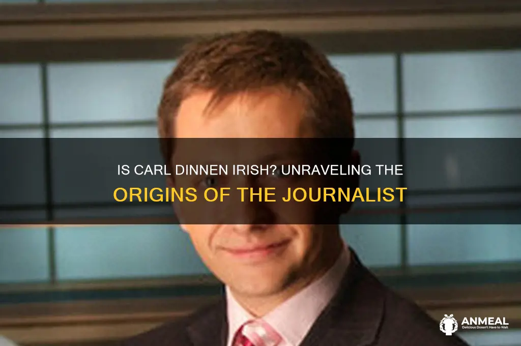 is carl dinnen irish