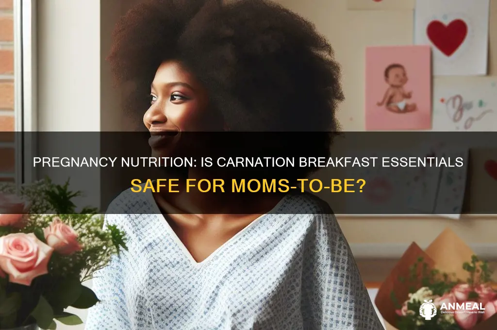 is carnation breakfast essentials okay when pregnant