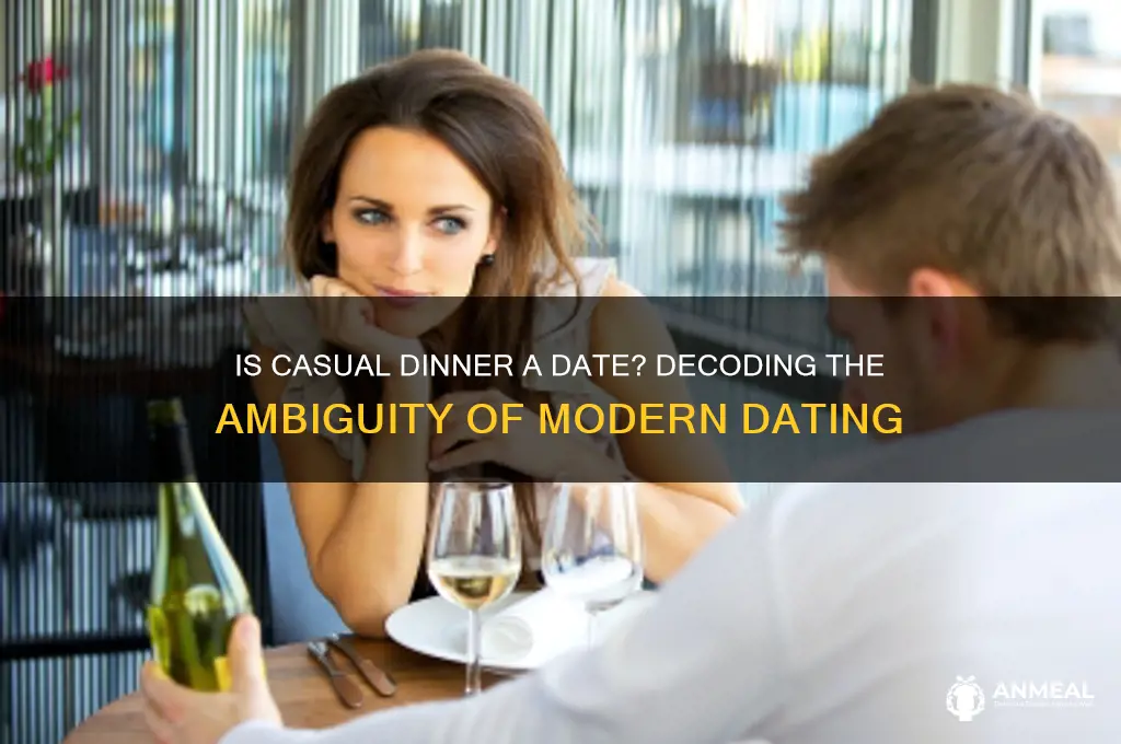is casual dinner a date