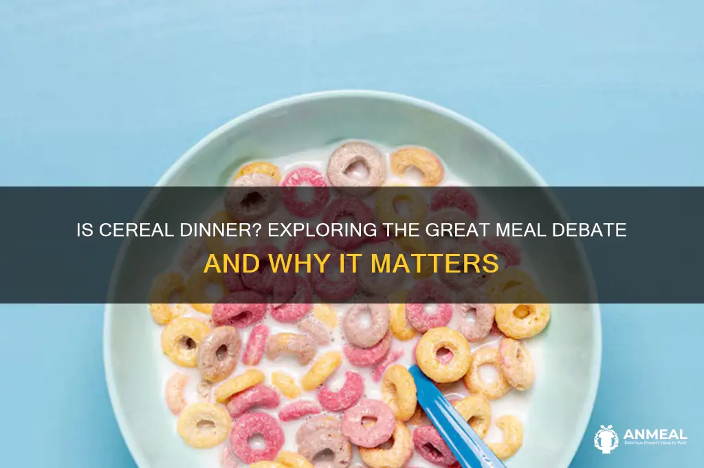 is cereal dinner
