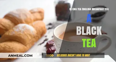 Is Cha Tea's English Breakfast a Black Tea Blend?