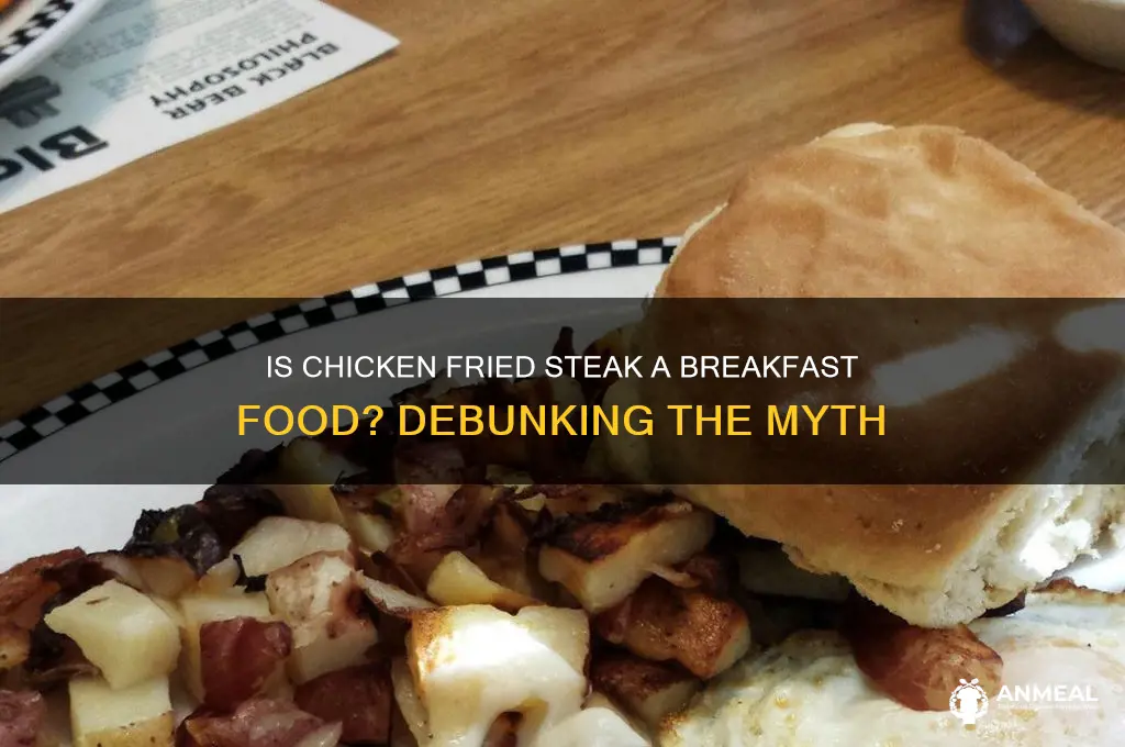 is chicken fried steak a breakfast food