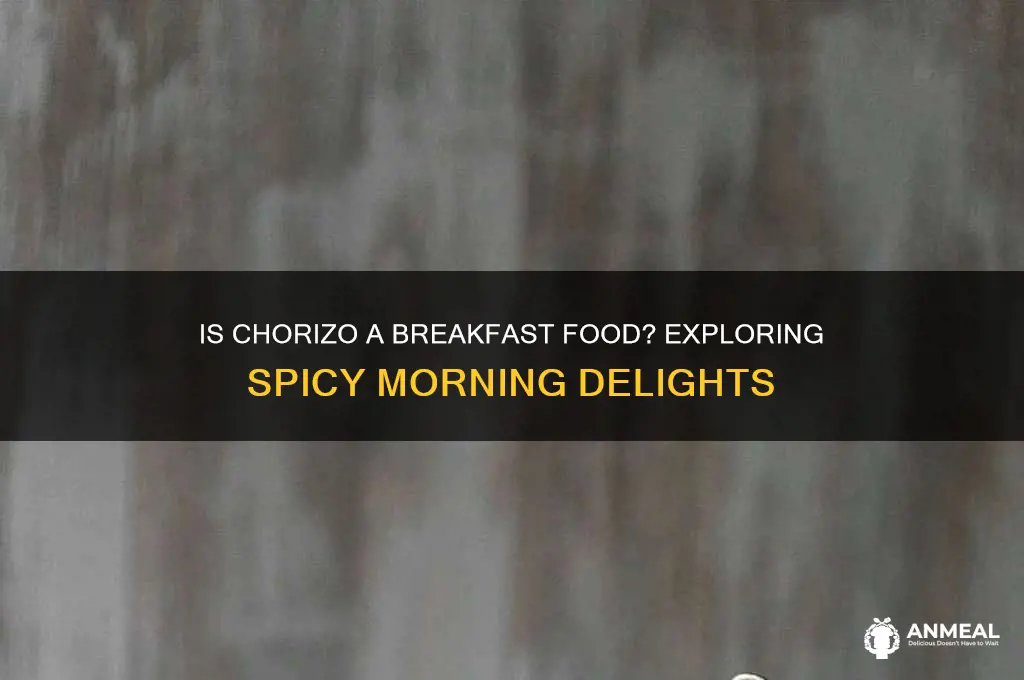 is chorizo a breakfast food