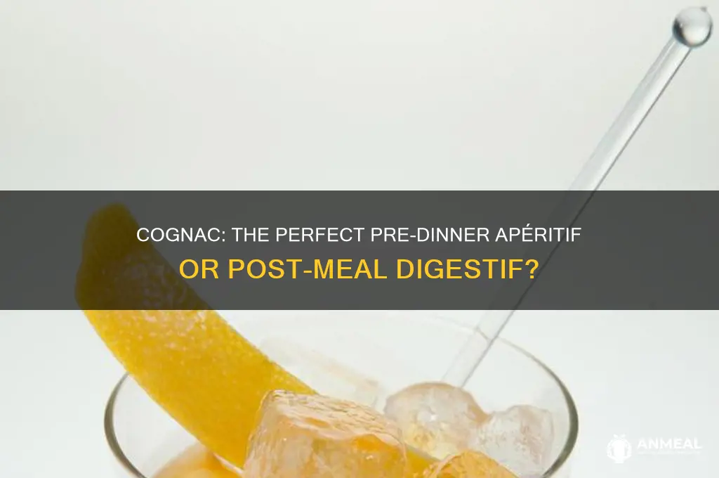 is cognac a before or after dinner drink