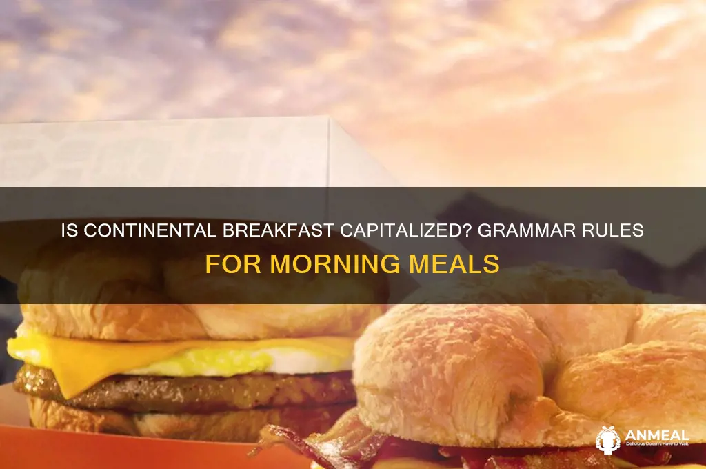 is continental breakfast capitalized
