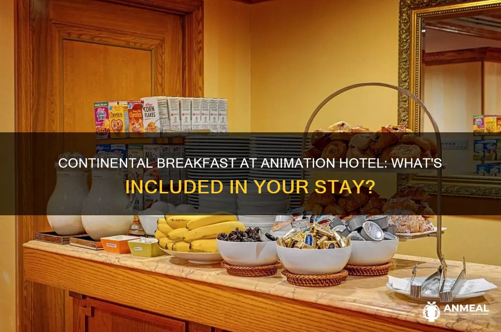 is continental breakfast included in the animation hotel