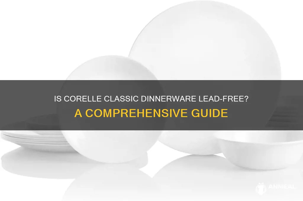 is corelle classic dinner set lead free