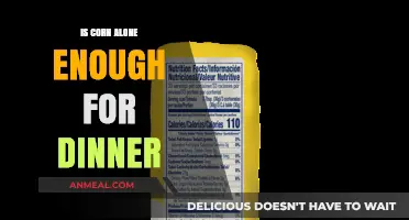 Is Corn a Complete Dinner? Exploring Nutritional Value and Meal Ideas