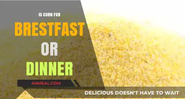 Corn for Breakfast or Dinner: Exploring Versatile Meal Options